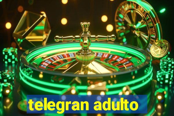 telegran adulto